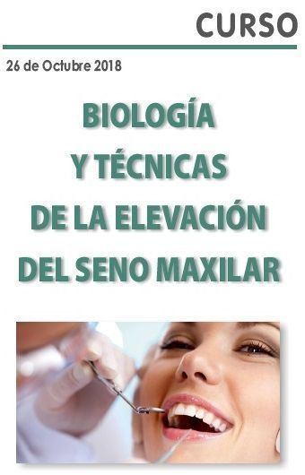 Curso Biología y Técnicas de la Elevación del Seno Maxilar
