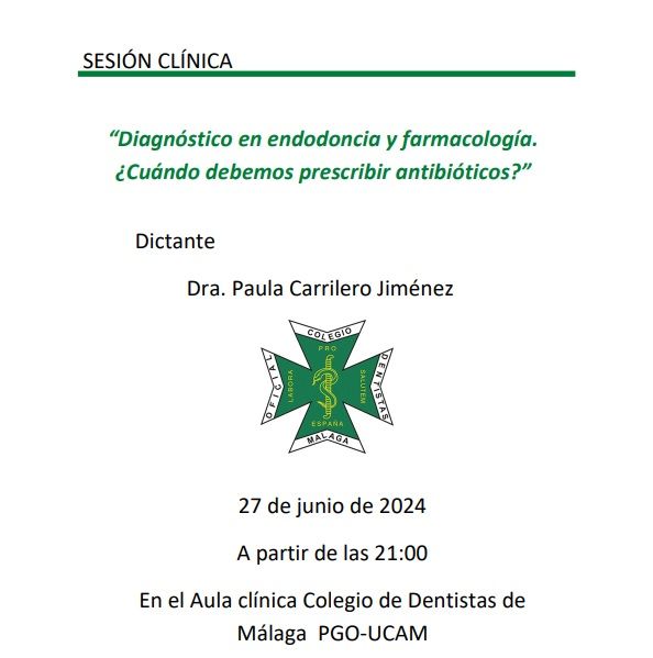 Sesión clínica:  “Diagnóstico en endodoncia y farmacología. ¿Cuándo debemos prescribir antibióticos?